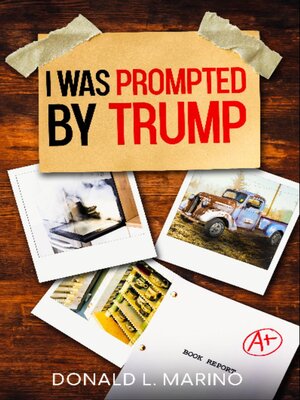cover image of I was Prompted by Trump